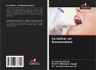 Mithra N. Hegde, Prof Dr Mithra N. Hegde, Dr. Suchetha Kumari N., Suchetha Kumari N., Nireeksha Shetty - La saliva: un biomarcatore