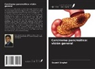 Soumil Singhal - Carcinoma pancreático: visión general