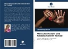 Lambo Beguerem - Menschenhandel und Kinderarbeit im Tschad