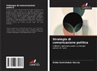 Anida Santisteban Garcés - Strategia di comunicazione politica