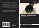 Anida Santisteban Garcés - Political communication strategy
