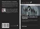 Amit Singh - Refugiados ahmadíes en Tailandia