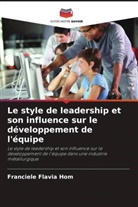 Franciele Flavia Hom - Le style de leadership et son influence sur le développement de l'équipe