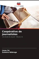 Zulmira Nóbrega, Irene Sá - Coopérative de journalistes