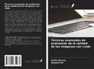 Kalpana Rai, Smita Sharma - Técnicas avanzadas de evaluación de la calidad de las imágenes con ruido