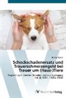 Thomas Aigner - Schockschadenersatz und Trauerschmerzengeld bei Trauer um (Haus-)Tiere