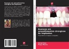 Pooja Mishra, RAHUL SHAH - Avanços em procedimentos cirúrgicos de implantes