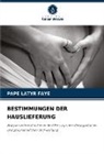 Pape Latyr Faye - BESTIMMUNGEN DER HAUSLIEFERUNG