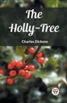 Charles Dickens - Holly-Tree (Edition2023)