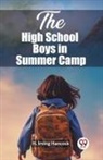 H. Irving Hancock - The High School Boys in Summer Camp