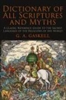 G. A. Gaskell - Dictionary of All Scriptures and Myths