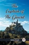 James Grant - Captain of the Guard (Edition2023)