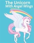 Kim Ruff-Moore - The Unicorn With Angel Wings