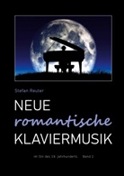 Stefan Reuter - Neue romantische Klaviermusik