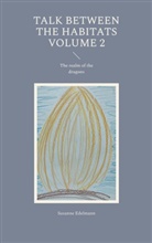Susanne Edelmann - Talk between the habitats Volume 2