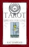 Kat Elmwood - Tarot Spreads For Love