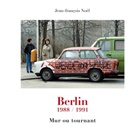 Jean-François Noel - Berlin 1988/1991