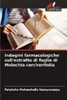 Palaksha Mekerahally Narayanappa - Indagini farmacologiche sull'estratto di foglie di Melochia corchorifolia
