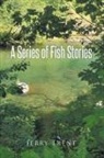 Jerry Trent - A Series Of Fish Stories