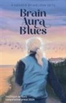 Melissa Seitz - Brain Aura Blues