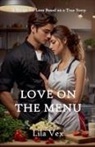 Lila Vex - Love on the Menu