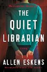 Allen Eskens - The Quiet Librarian