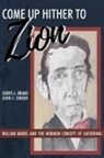 Cheryl L. Bruno, John S. Dinger - Come Up Hither to Zion