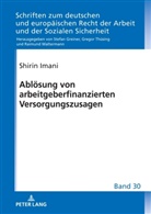 Shirin Imani, Gregor Thüsing - Ablösung von arbeitgeberfinanzierten Versorgungszusagen