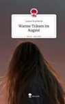 Leonie Strohbecke - Warme Tränen im August. Life is a Story - story.one