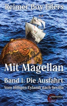Reimer Boy Eilers - Mit Magellan Bd. 1: Die Ausfahrt