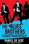 Daniel de Vis�, Daniel de Visé, Daniel de Visé - The Blues Brothers
