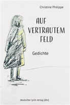Christine Philippe - Auf vertrautem Feld