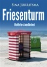 Sina Jorritsma - Friesenturm. Ostfrieslandkrimi