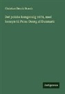 Christian Henrik Brasch - Det polske kongevalg 1674, med hensyn til Prins Georg af Danmark