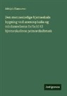 Adolph Hannover - Den menneskelige hjerneskals bygning ved anencephalia og misdannelsens forhold til hjerneskallens primordialbrusk