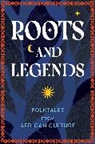 Editors of Wellfleet Press - Roots and Legends