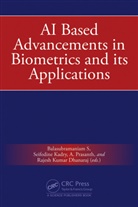 Balasubramaniam Kadry S, Rajesh Kumar Dhanaraj, Seifedine Kadry, A. Prasanth, Balasubramaniam S - Ai Based Advancements in Biometrics and Its Applications