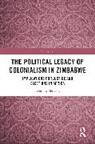 Everisto Benyera - Political Legacy of Colonialism in Zimbabwe