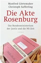 Manfred Görtemaker, Christoph Safferling - Die Akte Rosenburg