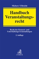 Jens Michow, Johannes Ulbricht - Handbuch Veranstaltungsrecht