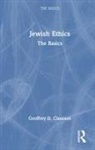 Geoffrey D. Claussen, Claussen Geoffrey D. - Jewish Ethics: The Basics