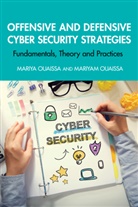 Mariya Ouaissa, Mariya Ouaissa Ouaissa, Mariyam Ouaissa - Offensive and Defensive Cyber Security Strategies