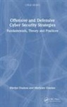 Mariya Ouaissa, Mariya Ouaissa Ouaissa, Mariyam Ouaissa - Offensive and Defensive Cyber Security Strategies