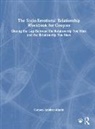 Carmen Knudson-Martin, Carmen (Lewis &amp; Clark College Knudson-Martin, Knudson-Martin Carmen - Socio-Emotional Relationship Workbook for Couples
