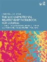 Carmen Knudson-Martin, Carmen (Lewis &amp; Clark College Knudson-Martin, Knudson-Martin Carmen - Socio-Emotional Relationship Workbook for Couples
