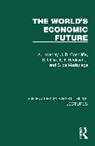 J. B. Condliffe, S. de Madariaga, E. F. Heckscher, A. Loveday, A. Condliffe Loveday, B. Ohlin - World''s Economic Future