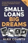 Alex Counts - Small Loans, Big Dreams, 2022 Edition