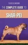 Vanessa Richie - The Complete Guide to the Shar-Pei