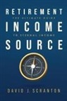 David J. Scranton - Retirement Income Source