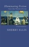 Sherry Ellis - Illuminating Fiction